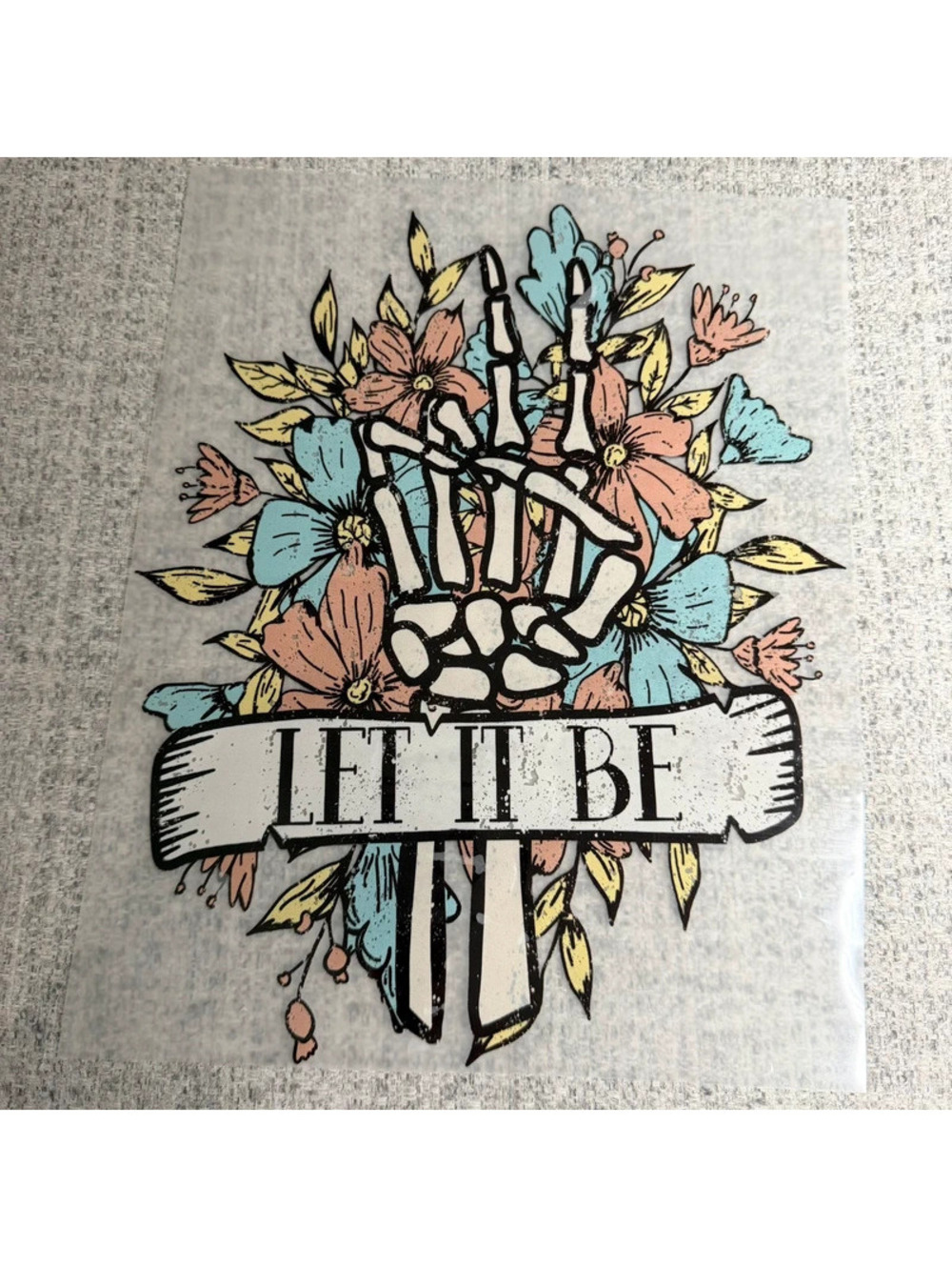 Let It Be Skeleton Hand Floral DTF T-Shirt Transfer Boho Retro Shirt Heat Press